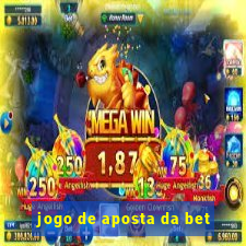 jogo de aposta da bet